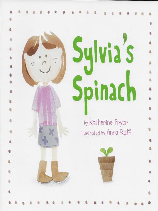 Title details for Sylvia's Spinach by Katherine Pryor - Available